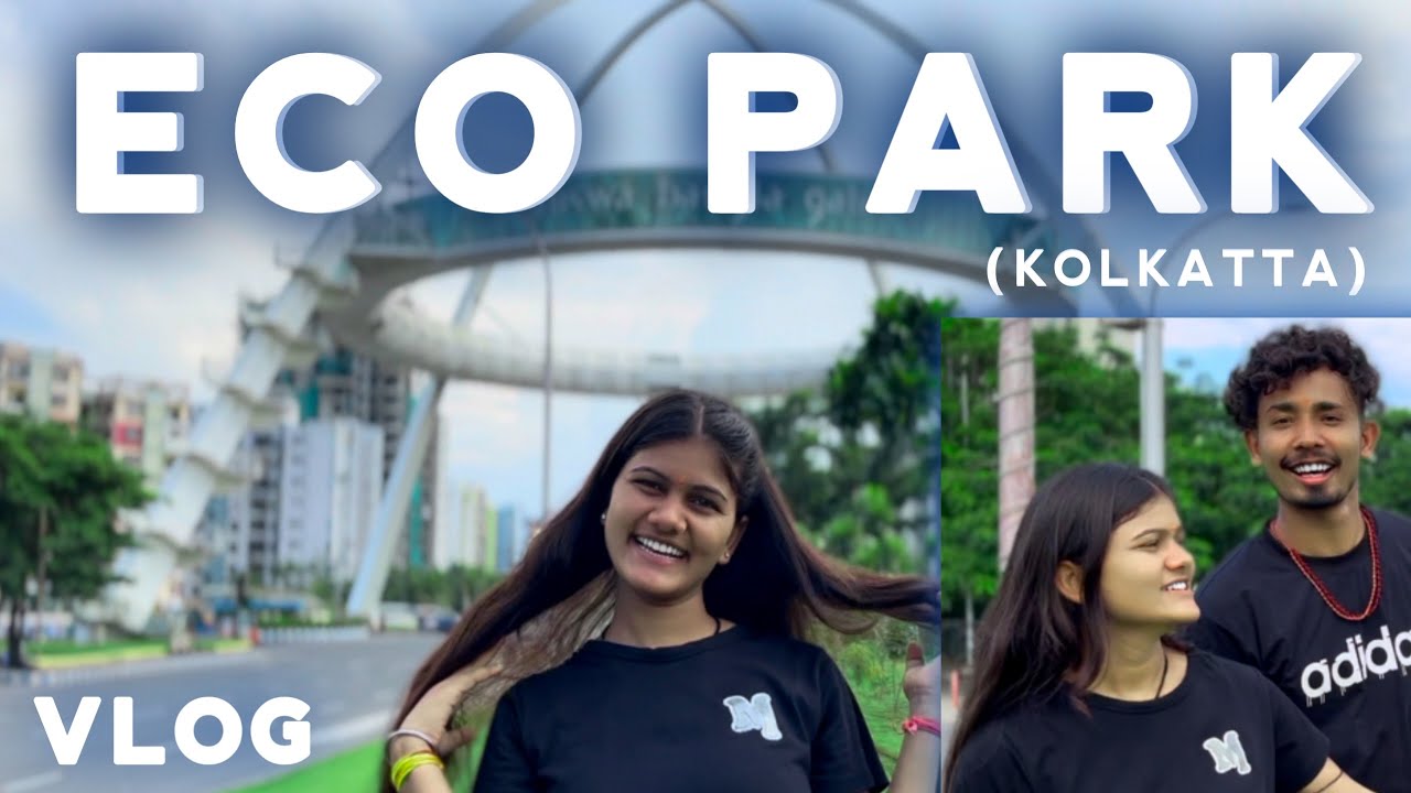 Eco Park Kolkatta | Sonu Yadav And Simran Arya | Sonu Maranpur Vlog| Funny Video Maghi