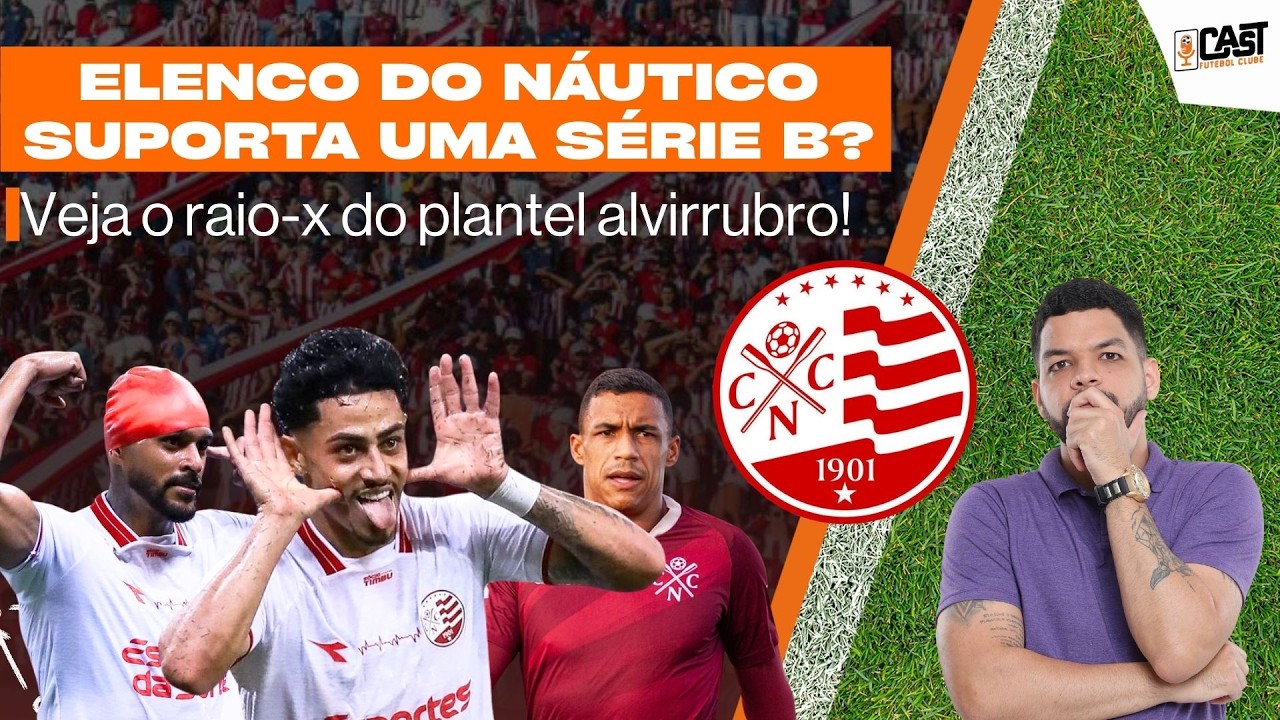 RAIO-X DO ELENCO DO NÁUTICO: COMO CHEGA O TIMBU PARA A SÉRIE B?