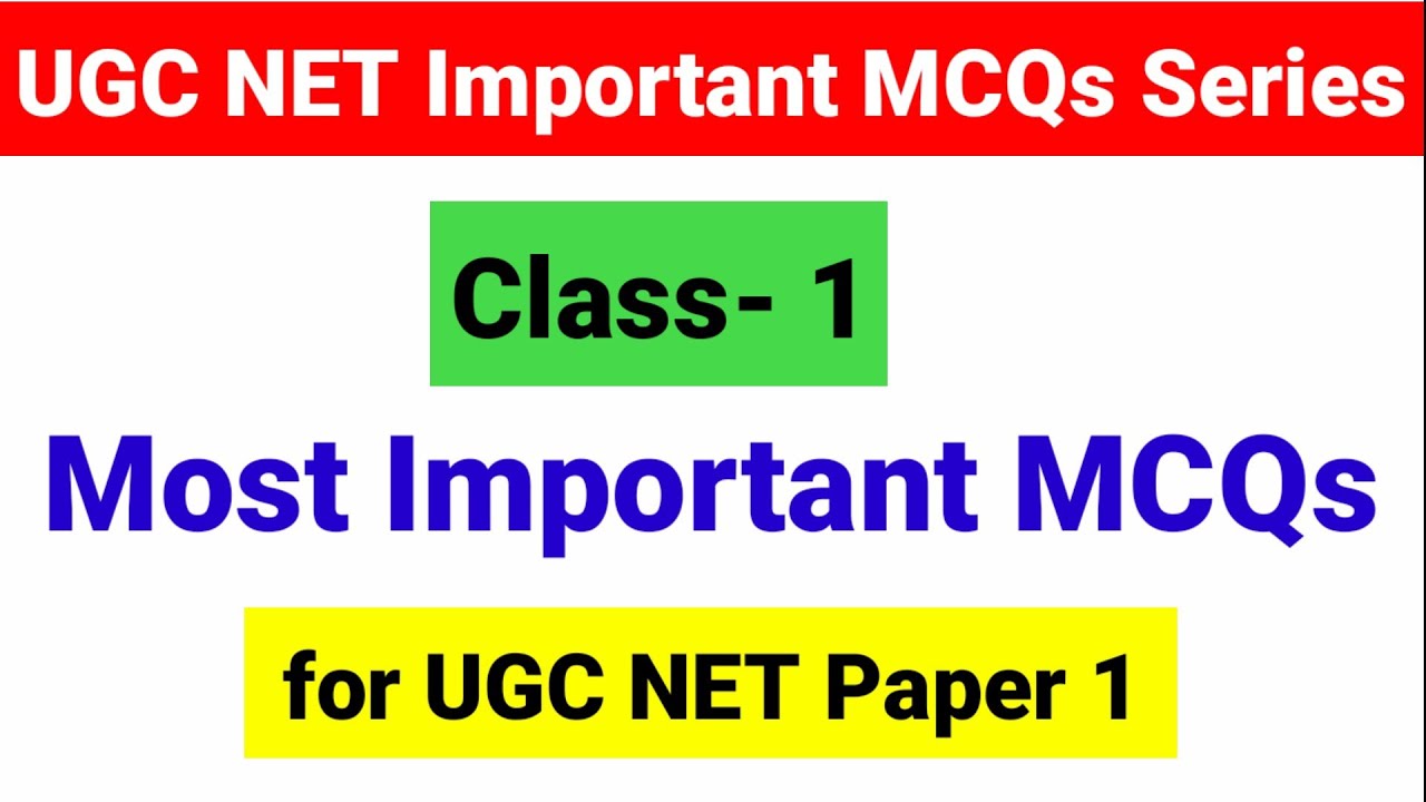 Class-1 UGC NET Important MCQs Series | NTA UGC NET PYQs Paper 1 | UGC NET Exam 2022 |UGC NET MENTOR