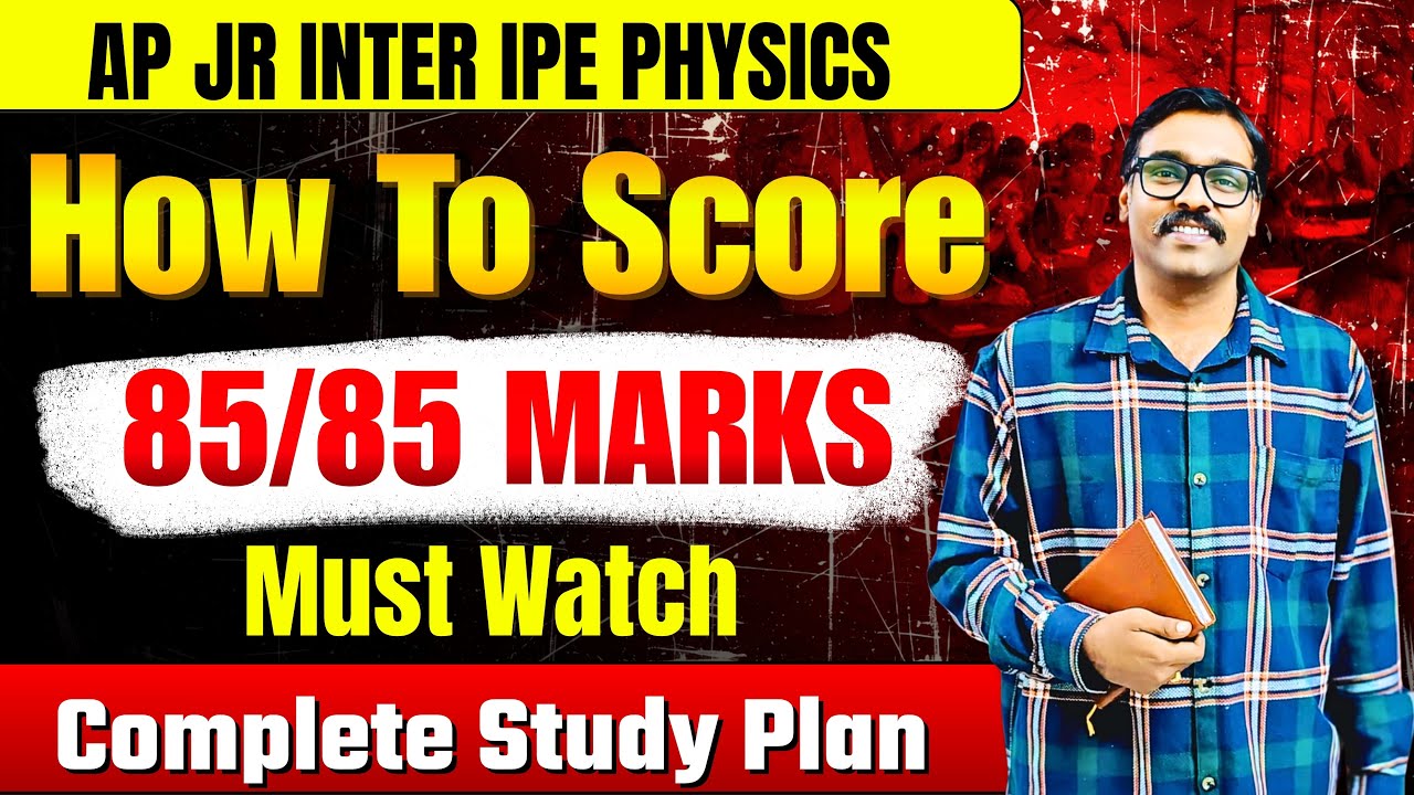 How to Score 85/85 Marks in AP JR INTER IPE PHYSICS | Complete Study Plan