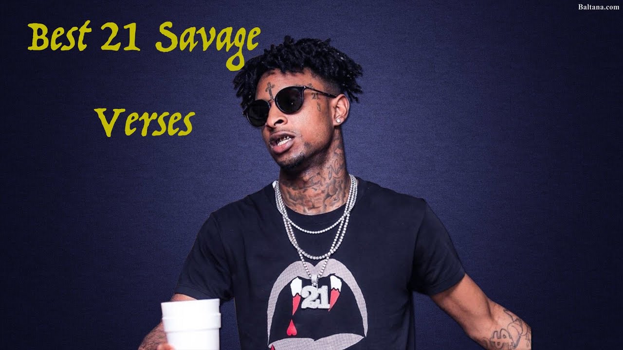 The Best 21 Savage Verses (2023)