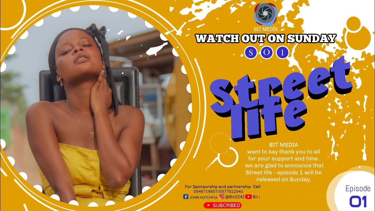 STREET LIFE SERIES | SEASON 1 | EPISODE 01 | GHANA SERIES (GHALLYWOOD SERIES