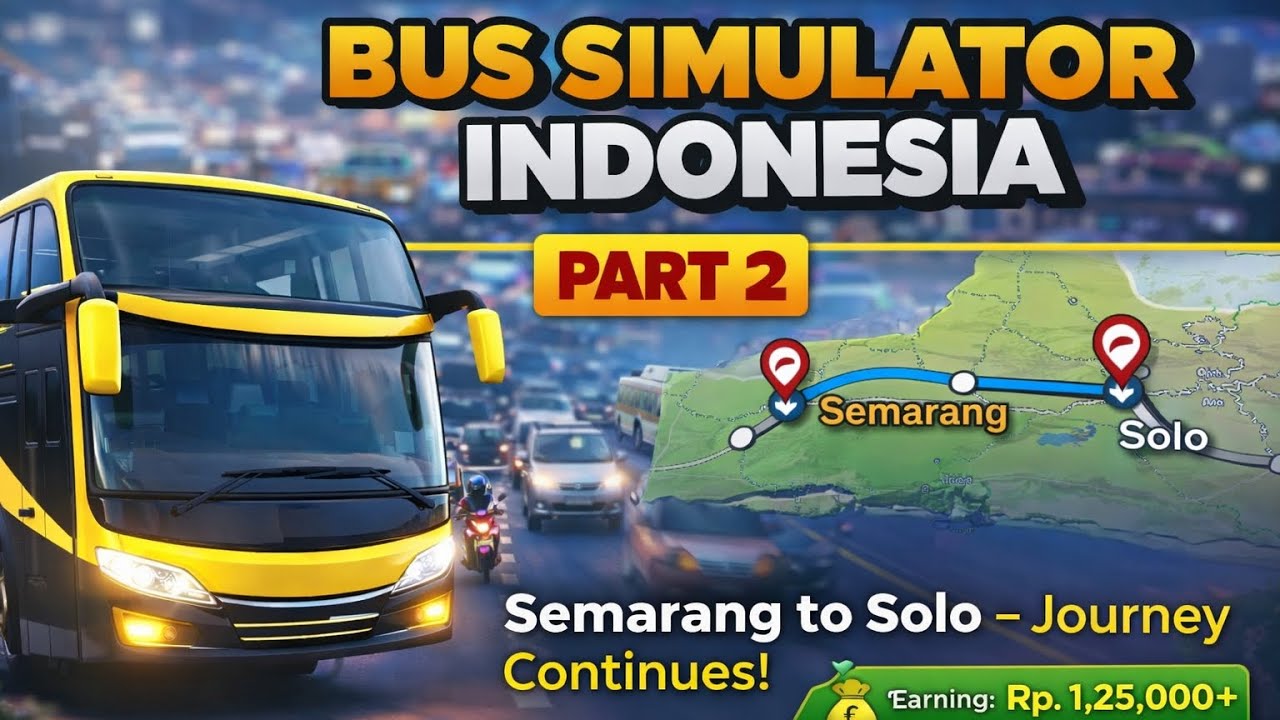 Bus Simulator Indonesia | Part 2 | Semarang to Solo Full Journey