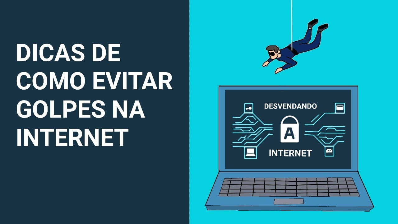 DICAS DE COMO EVITAR GOLPES NA INTERNET