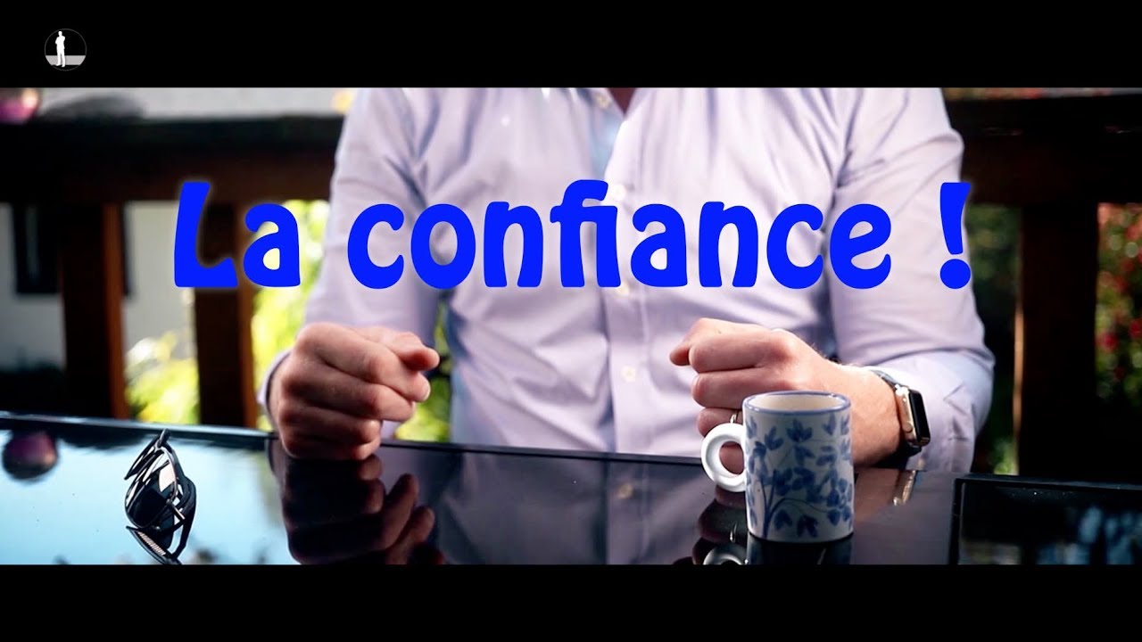 L'importance de la confiance
