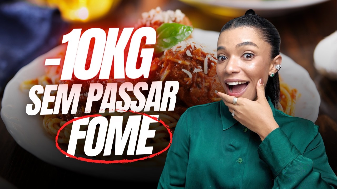 Como Emagrecer 10 kg Sem Passar Fome