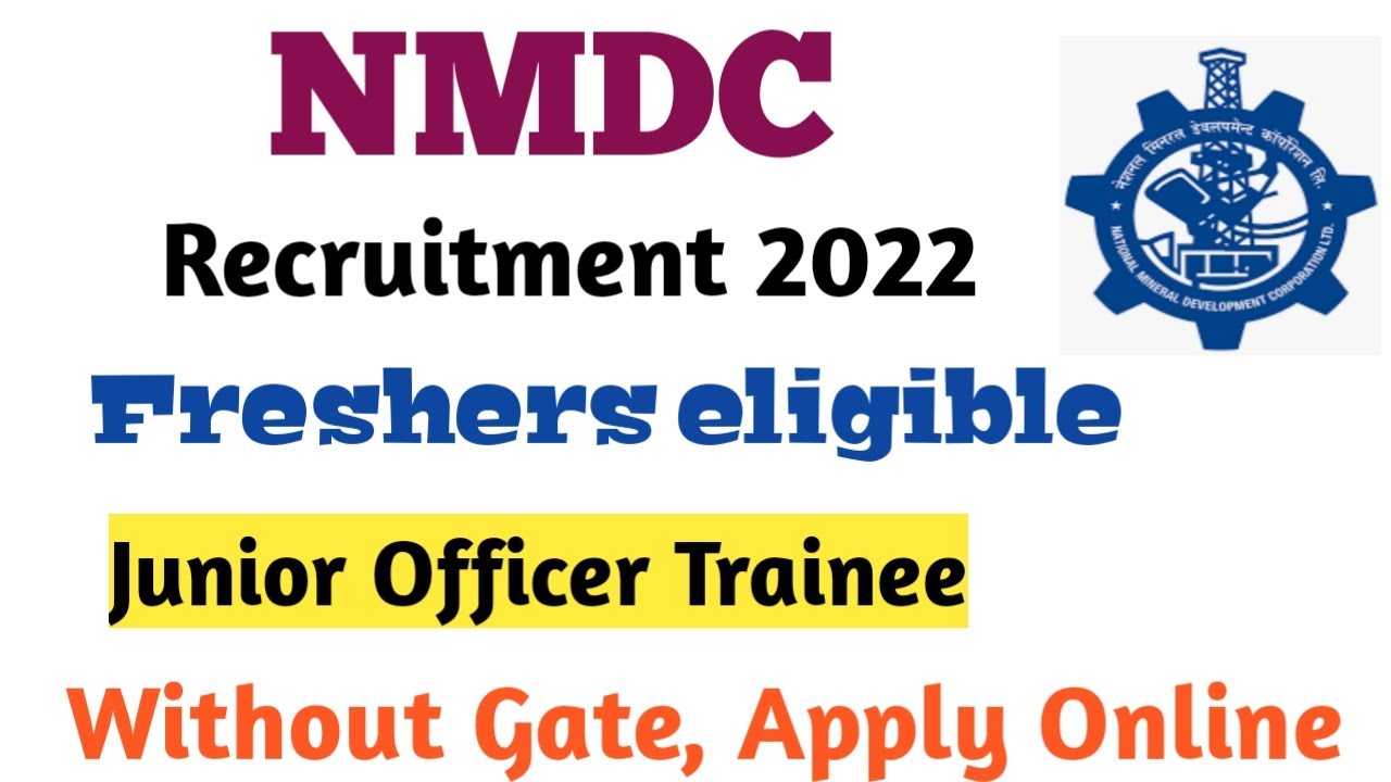 NMDC Recruitment 2022 !! Freshers can apply  !! Junior officer trainee  !! Latest job update 2022