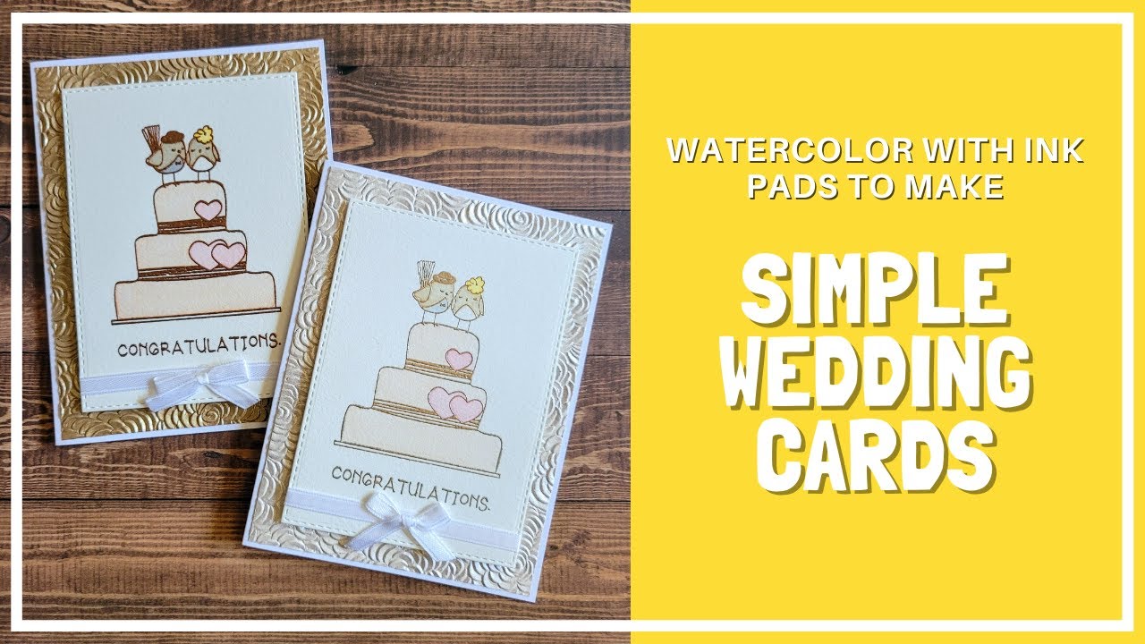 Simple Watercolor with Inks Make Beautiful Wedding Cards