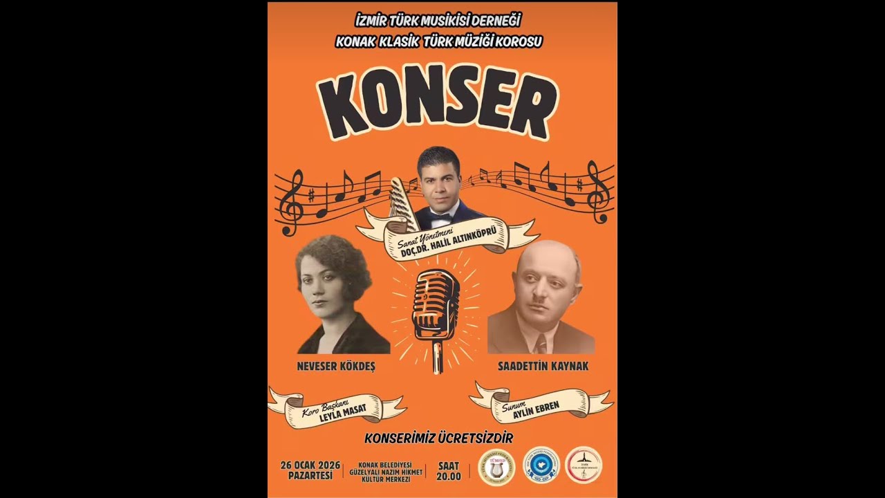 İZMİR TÜRK MUSİKİSİ DERNEĞİ KONAK KLASİK TÜRK MÜZİĞİ KOROSU KONSERİ