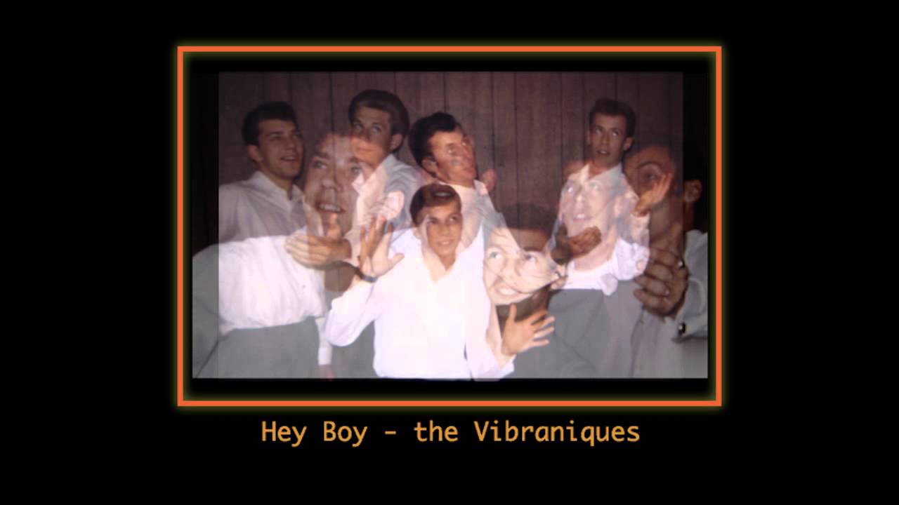 Hey Boy - The Vibraniques (acappella doo-wop)