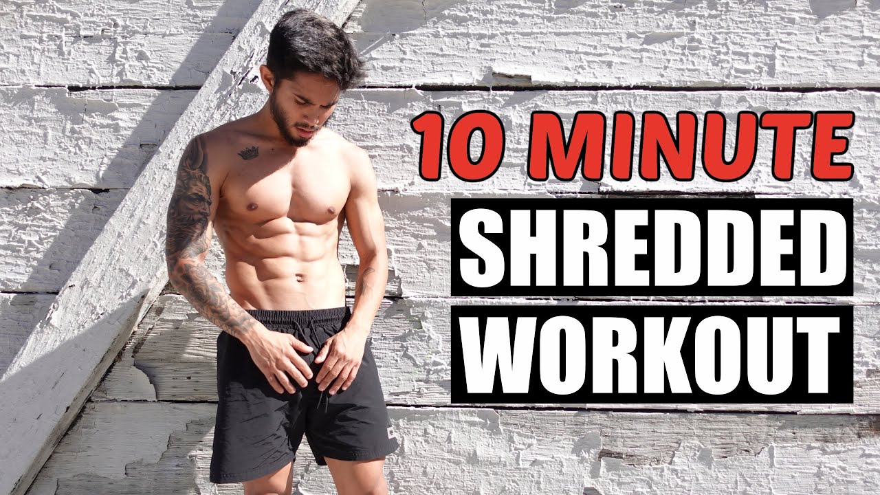 10 MIN GET SHREDDED WORKOUT (WORKOUT ANYWHERE)