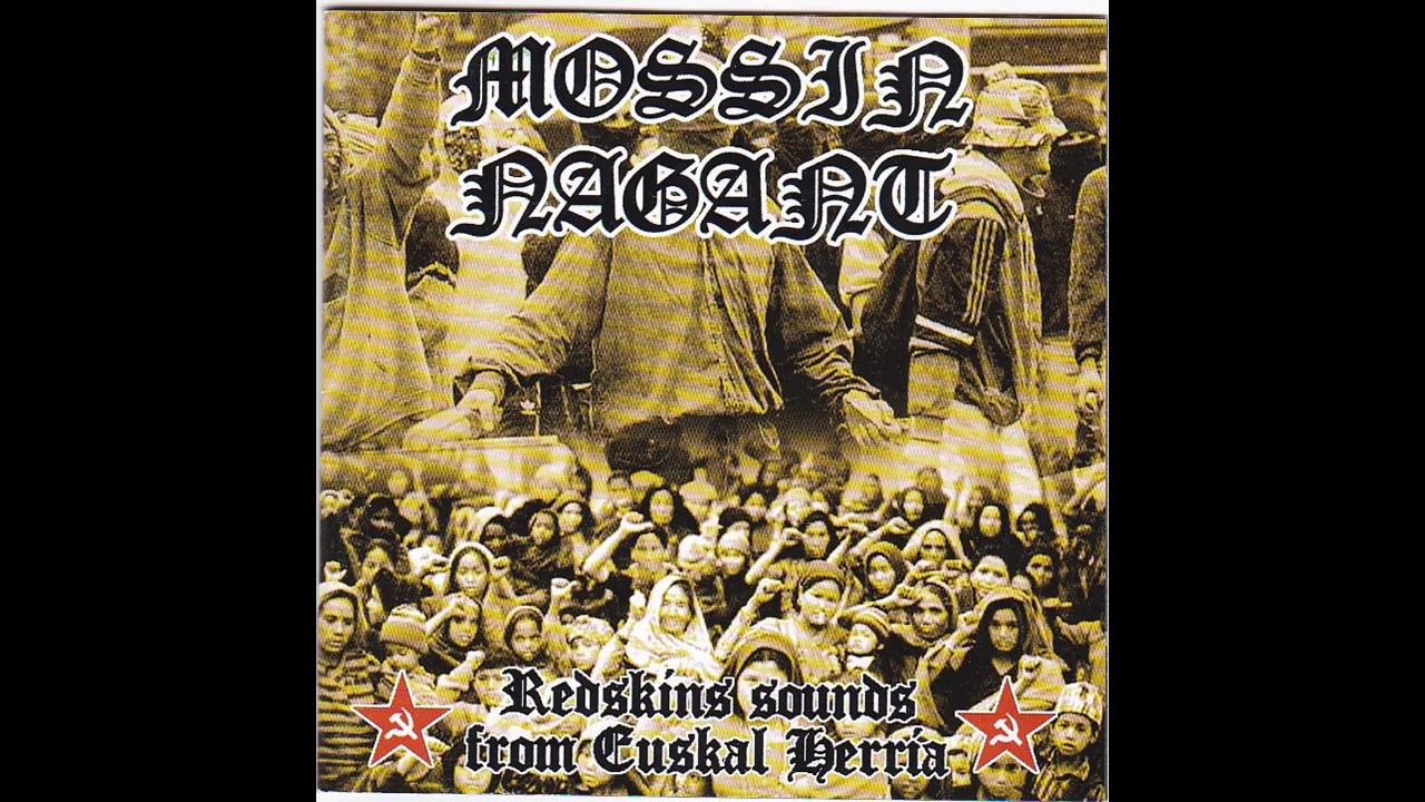 Mossin Nagant - Redskins sounds from Euskal Herria (disco completo)