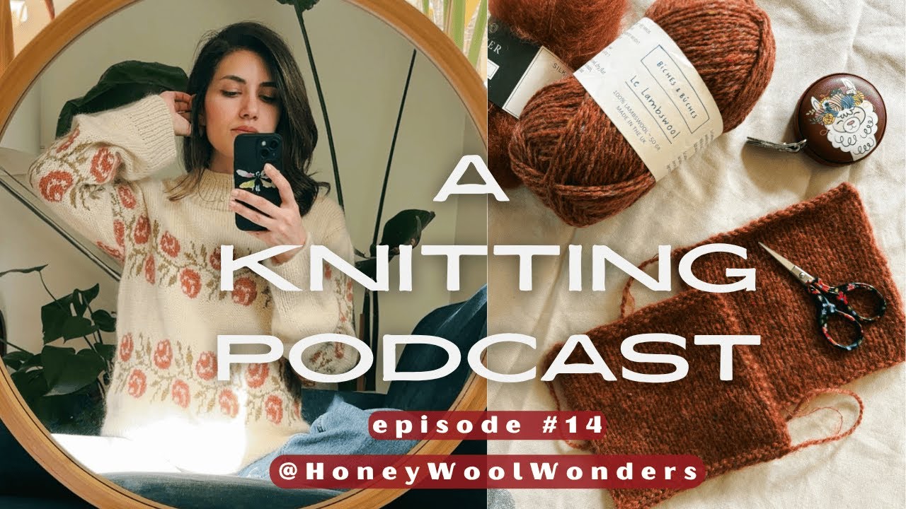 Finished Rosie, the Cutest Test Knit! & A Happy Olga + My One Year on YT 💛 | Knitting Podcast Ep. 14