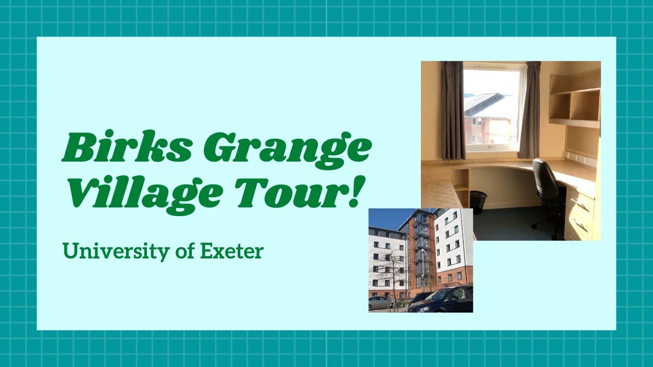 University of Exeter: Birks Grange Tour! 2020