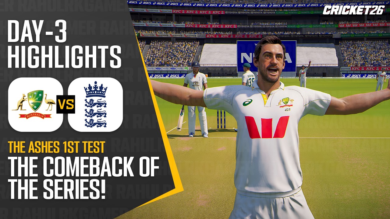 The Comeback of the Series! Ashes 1st Test Day 3 Highlights | Cricket 26