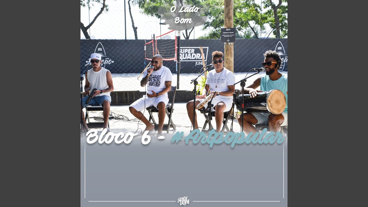 Bloco 6 #ArtPopular - O Lado Bom
