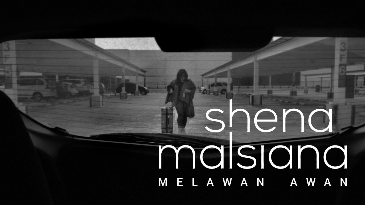 Melawan Awan - Shena Malsiana (Official Lyric Video)