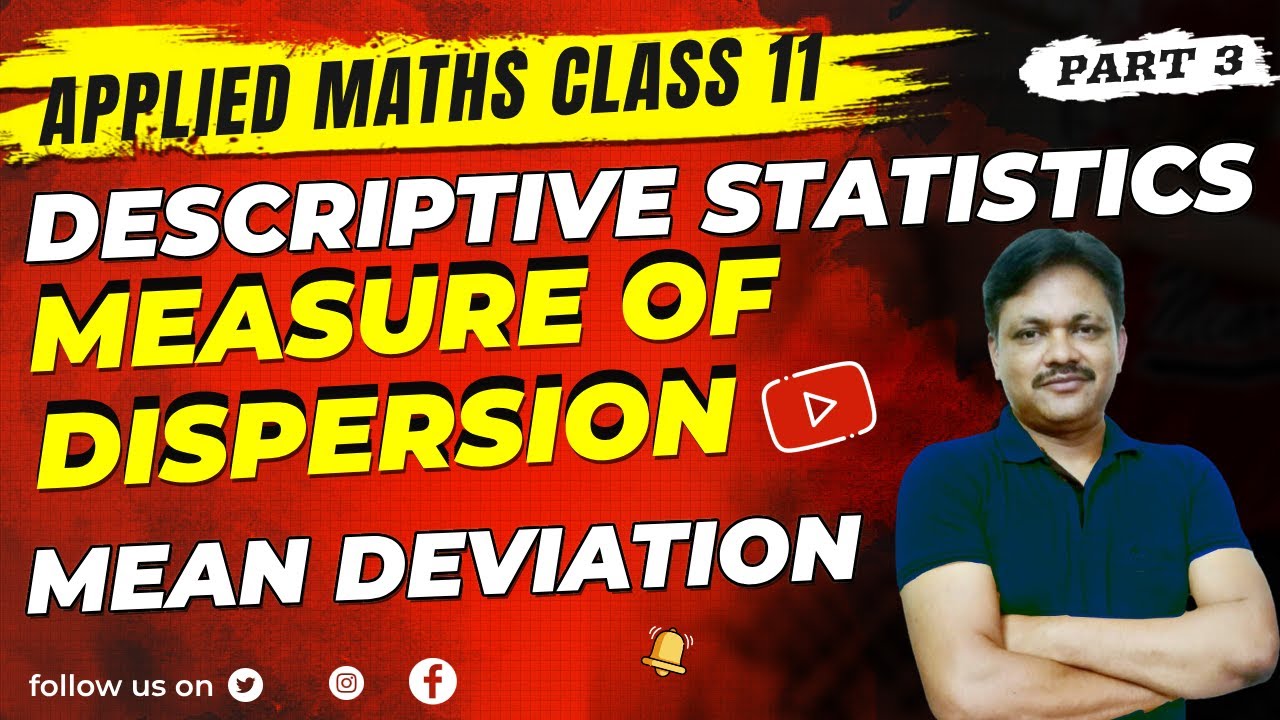 Descriptive Statistics | Lecture- 3 | Measure of dispersion | Mean deviation |  class 11