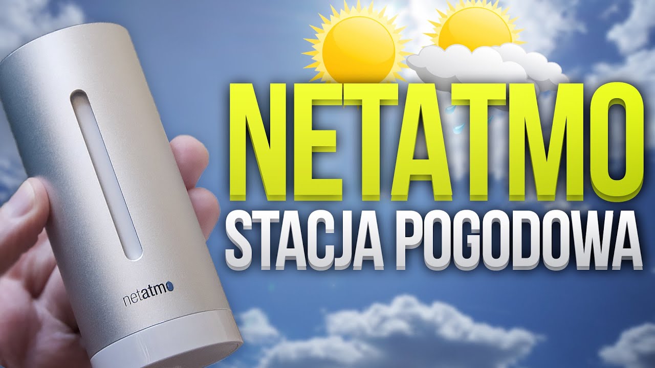 Netatmo - Stacja Pogodowa (Weather Station) - PREZENTACJA