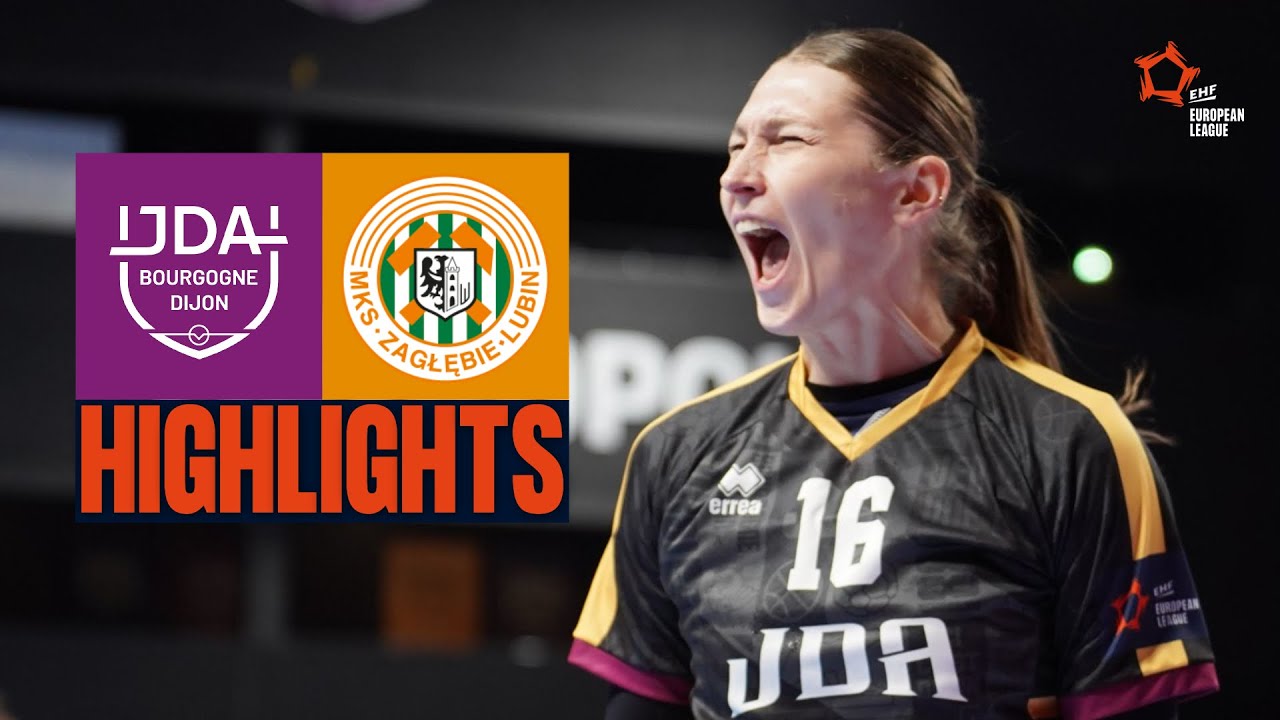 JDA Bourgogne Dijon 🆚 KGHM MKS Zaglebie Lubin | HIGHLIGHTS | EHF European League Women 2025/26