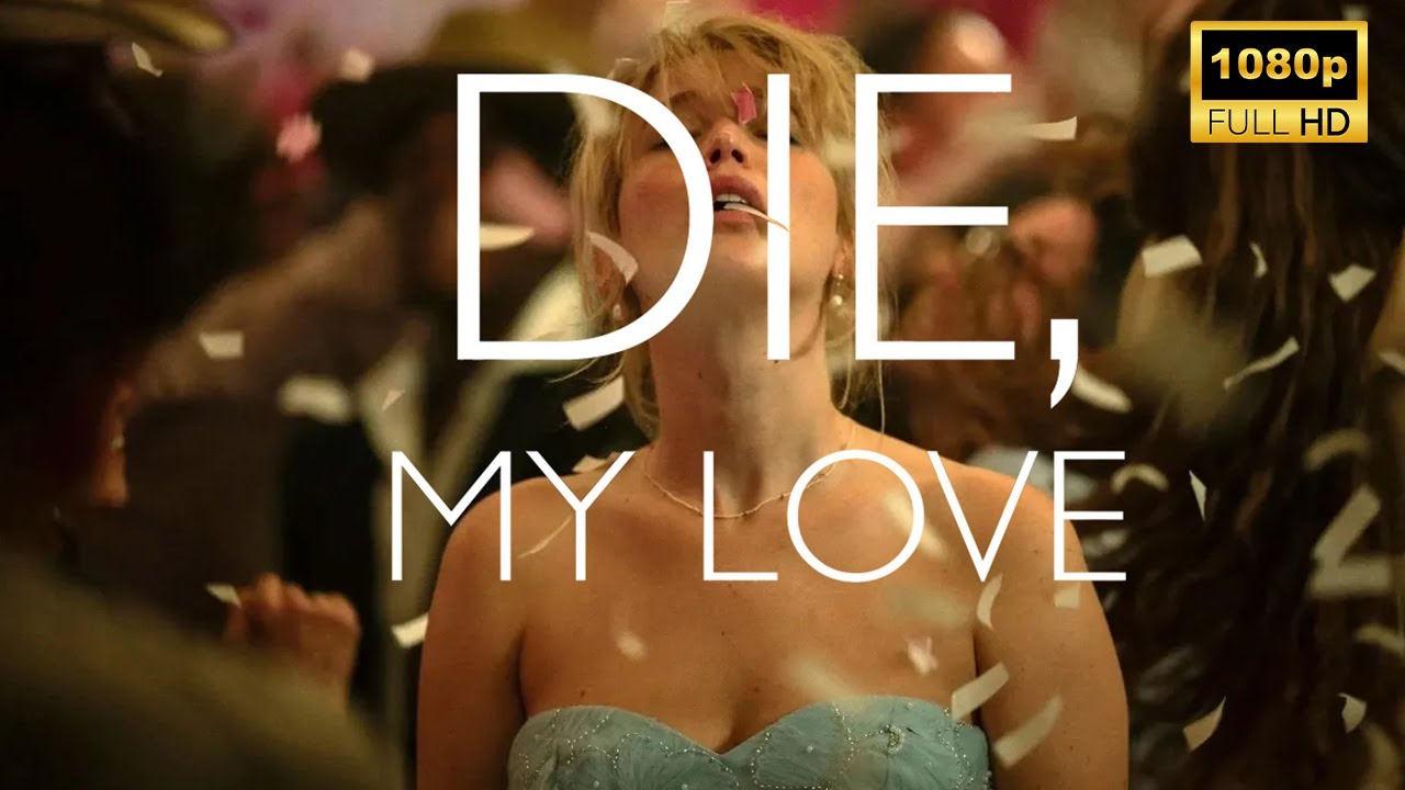 Die My Love (2025) | Robert Pattinson | Jennifer Lawrence | New Hollywood Movie | Facts and Review