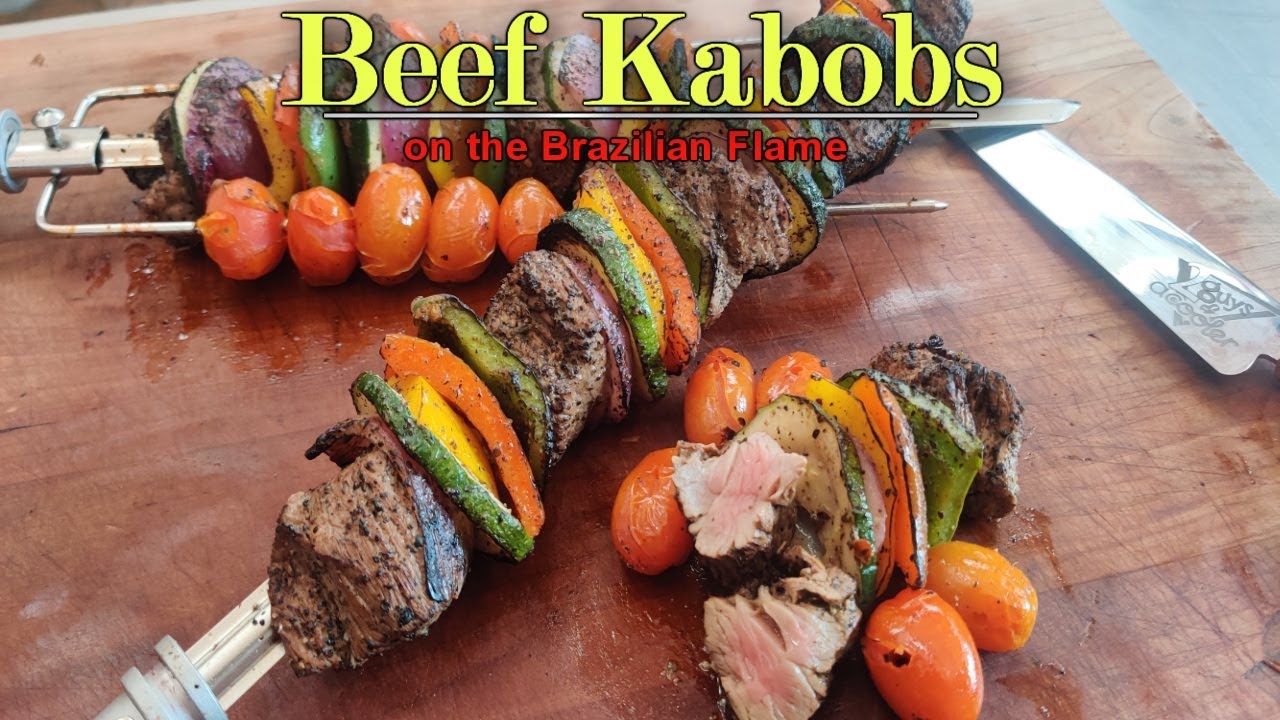 Easy Beef Kabobs on the Brazilian Flame Rotisserie Grill