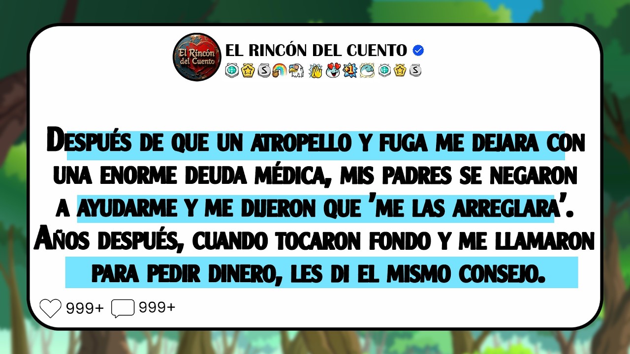 Después de que un atropello y fuga me dejara con una enorme deuda médica, mis padres se negaron ...
