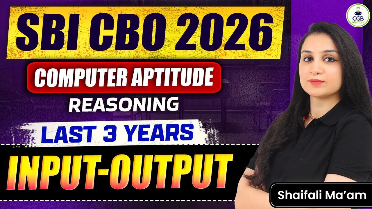 SBI CBO 2026 | Reasoning | Input-Output | Last 3 Years Questions | Reasoning By Shaifali Bansal
