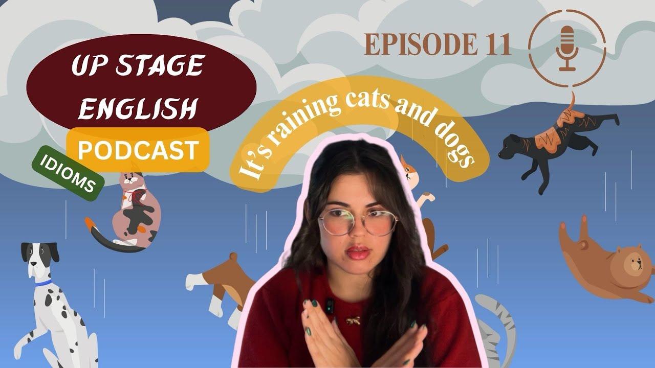 Up stage english PODCAST | EPISODE 11: Idioms