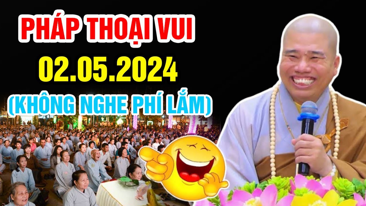 PHÁP THOẠI HAY NHẤT hôm nay 02.05.2024 (quá hay) - Thầy Thích Nhuận Đức
