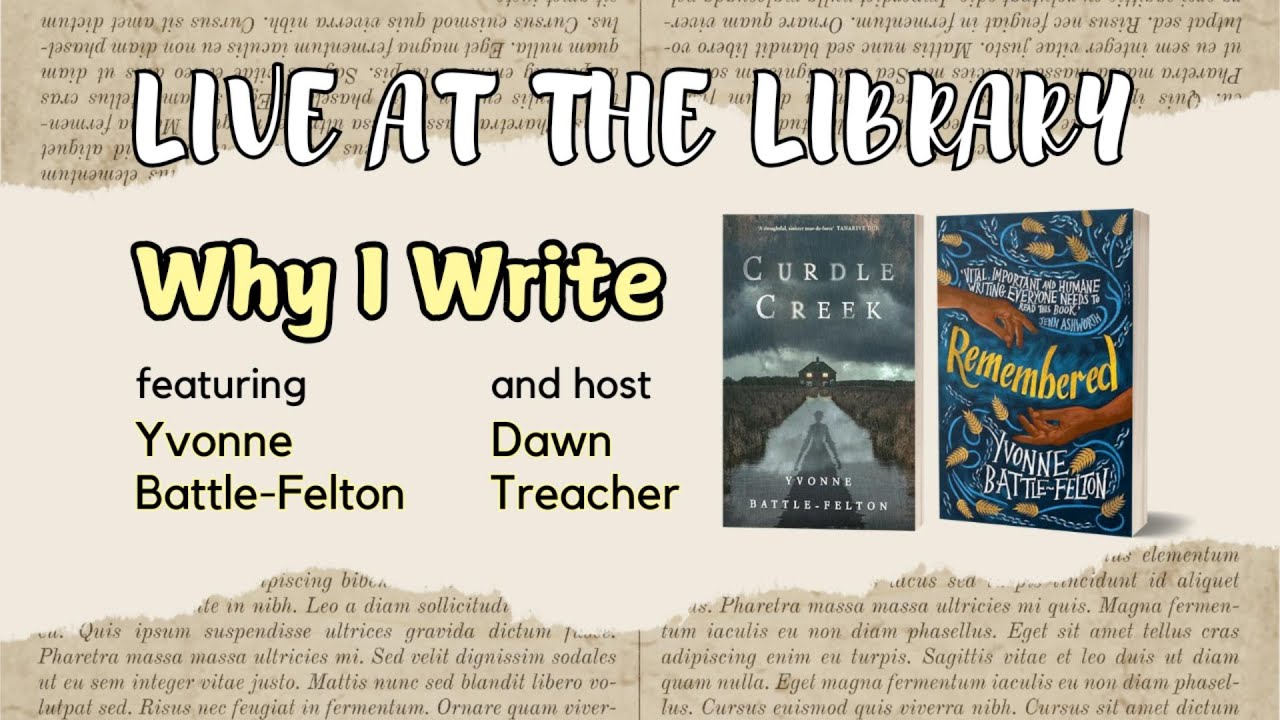 Why I Write - Live at the Library