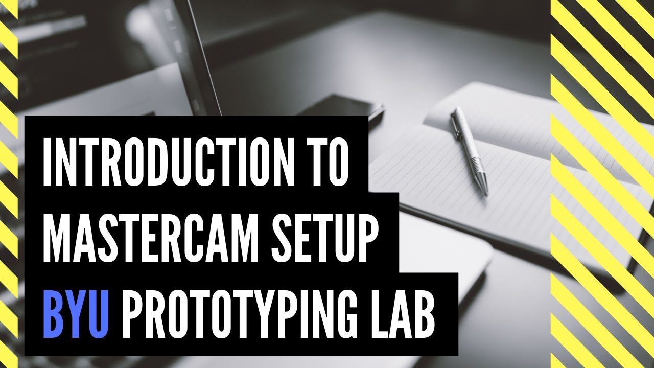 Introduction to MasterCAM Setup