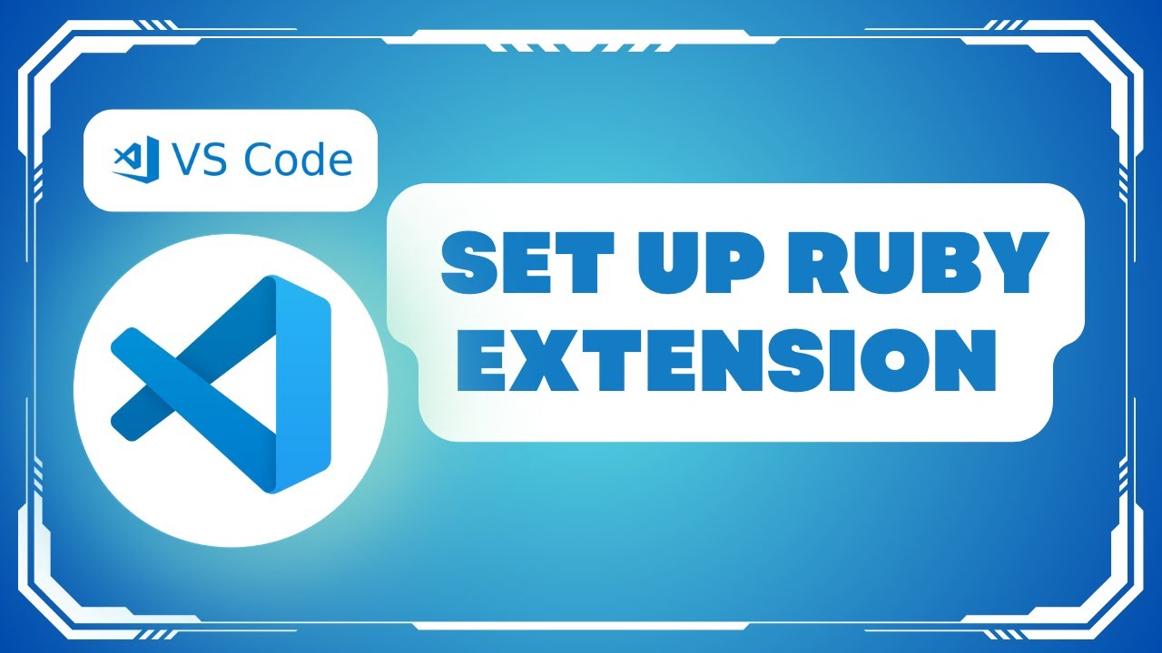 How to Set Up Ruby Extension in VS Code