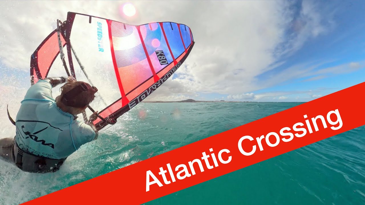 Windsurfing | Atlantic Crossing