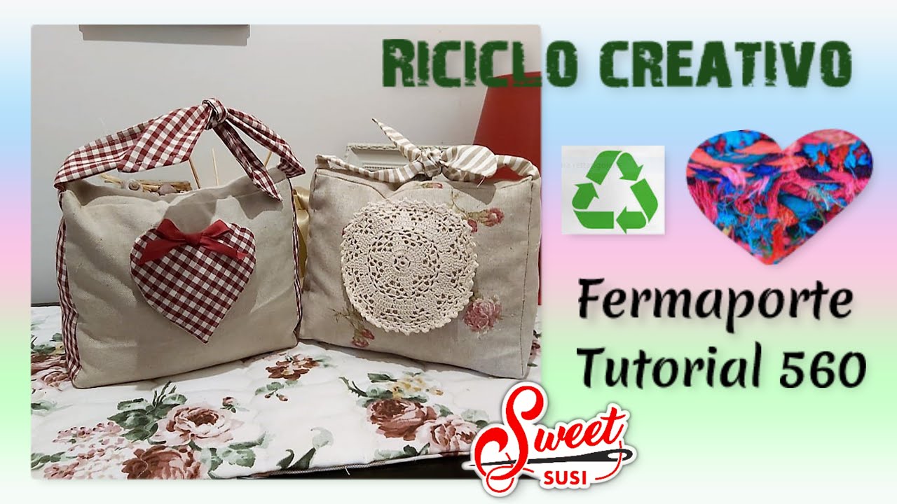 ♻️ Fermaporta riciclo creativo tessuti -  Tutorial 560 Sweet Susi Cucito passo passo