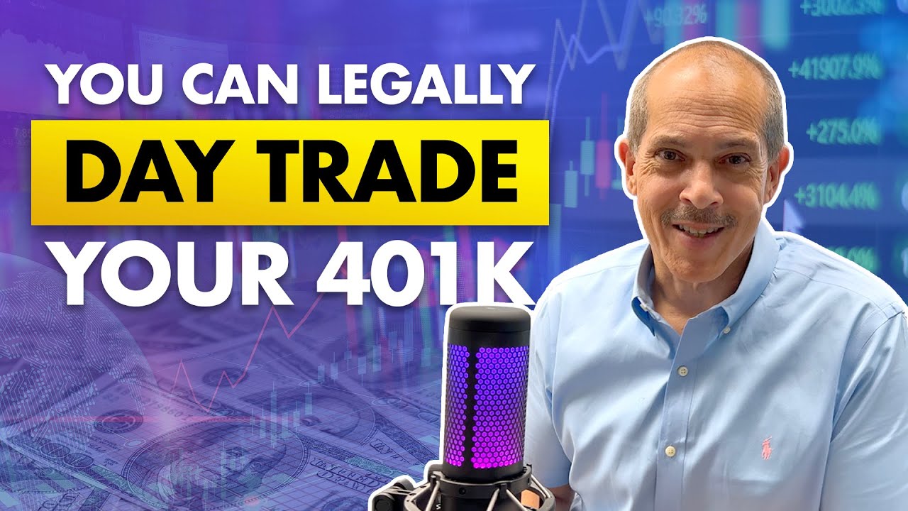 EPISODE 33: You CAN legally day trade your 401k