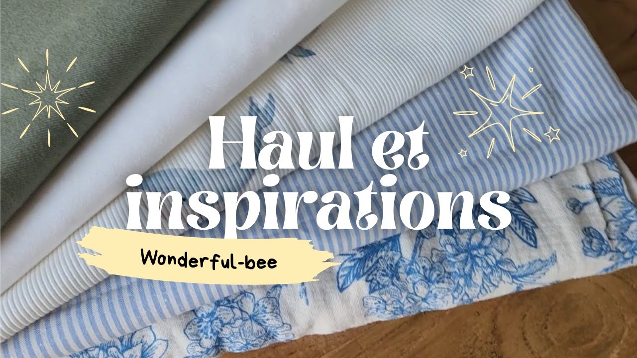 Haul et inspirations