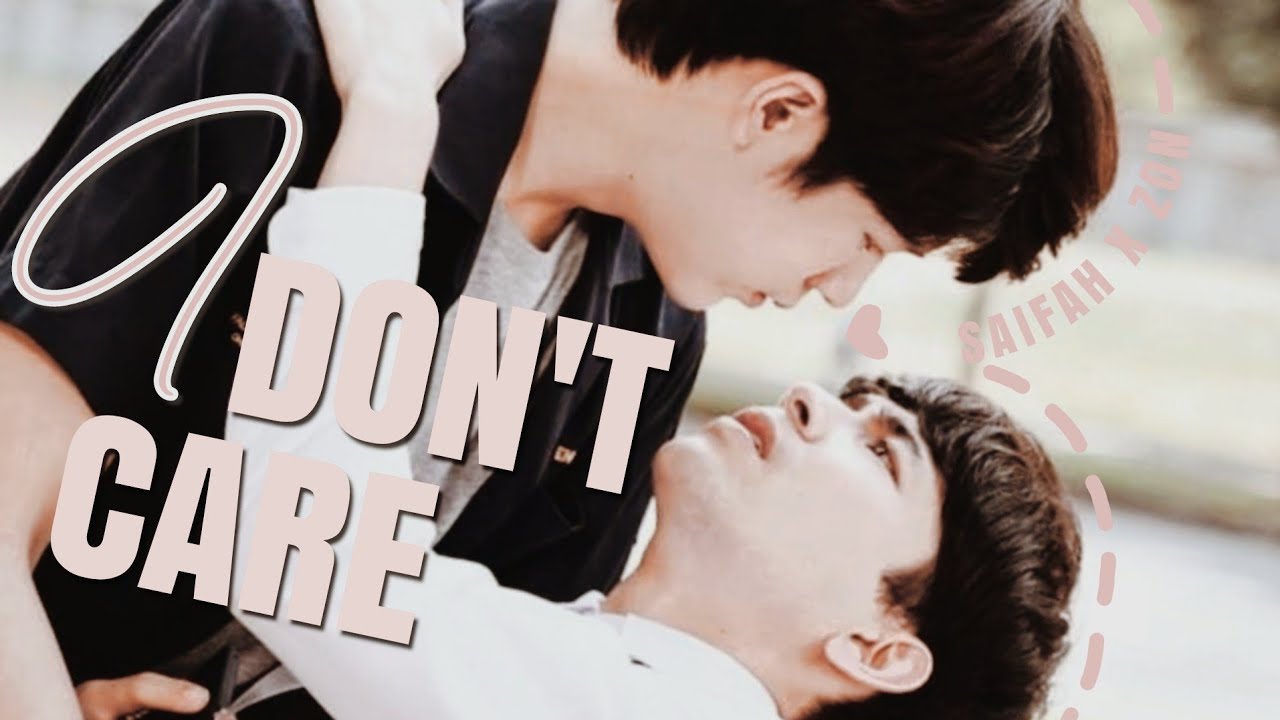 Saifah✗Zon — I Don't Care [BL]