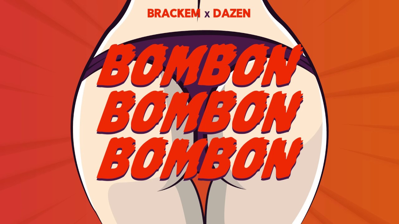 Brackem & Dazen - Bombon