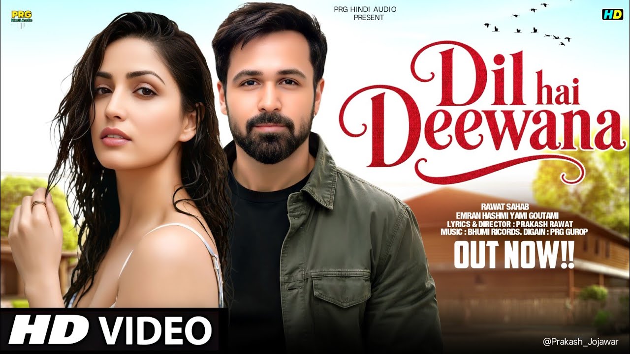  New Song 2026 | Dil Hai Deewana  | Emran Hashmi | Yami Goutami| New Hindi Song | Romantic Song 2026