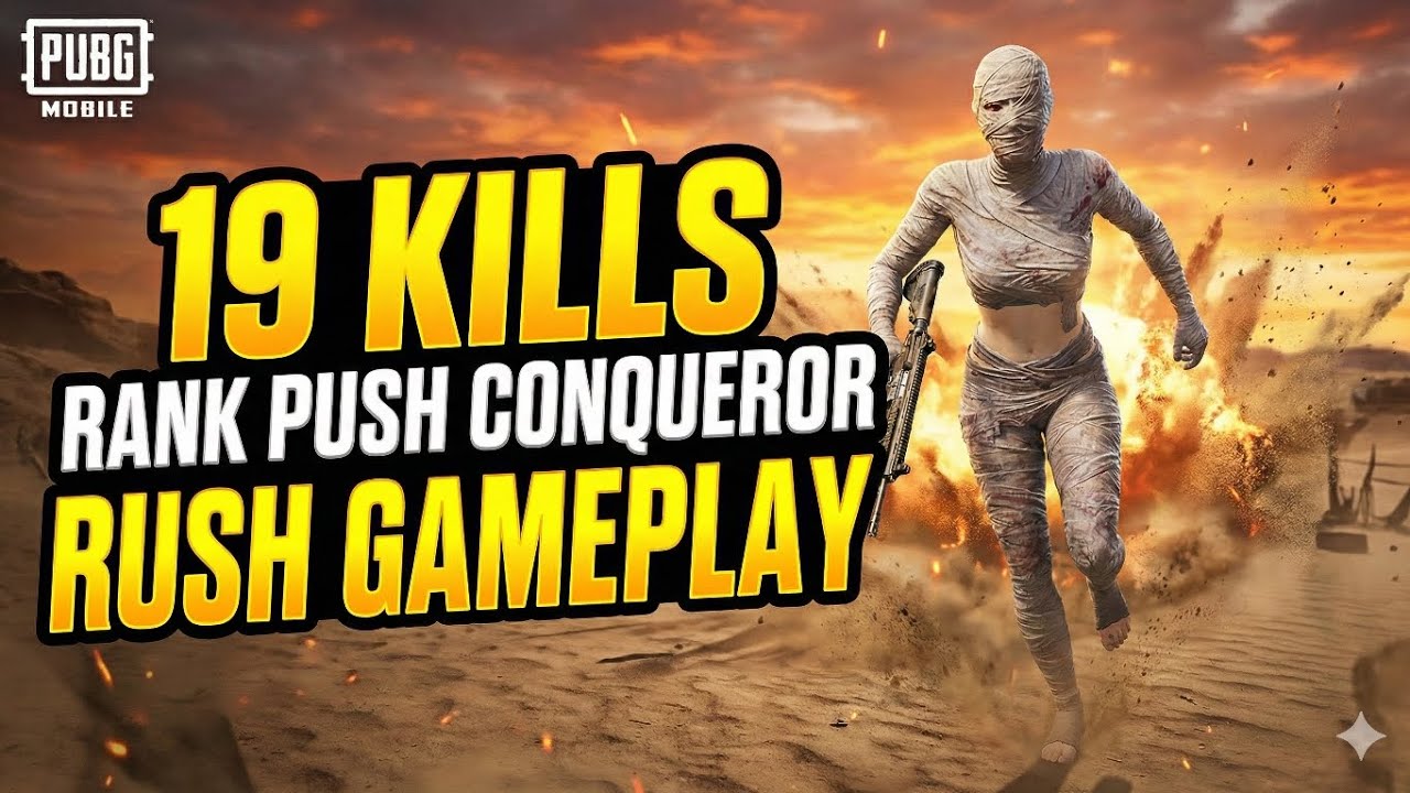 🔥 19 KILLS RUSH GAMEPLAY! 😱 Conqueror Rank Push with Mummy Set | BGMI/PUBG Mobile
