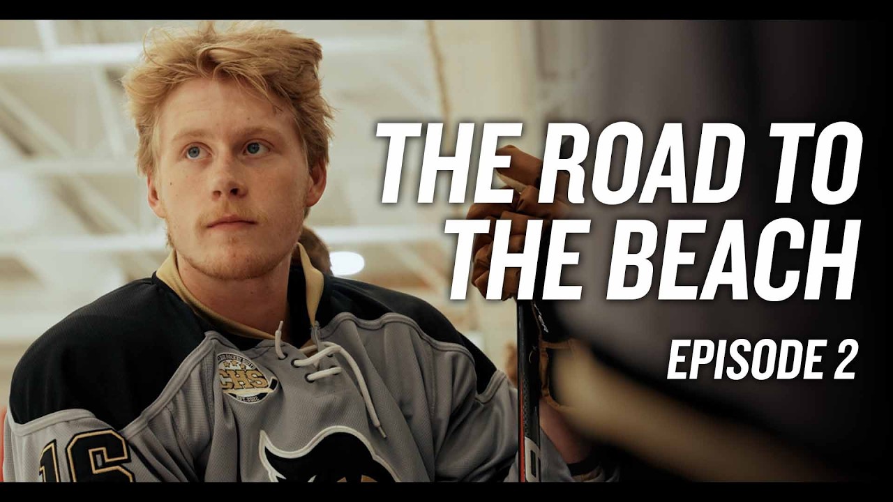 The Road To The Beach: A Hockey Docuseries | Episode 2 