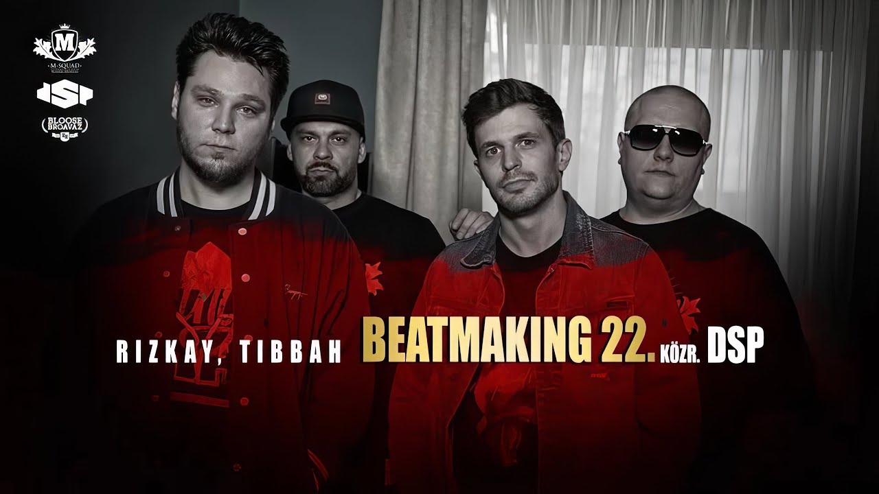 Rizkay, Tibbah - Beatmaking 22. (közr. DSP) [Videóklip]