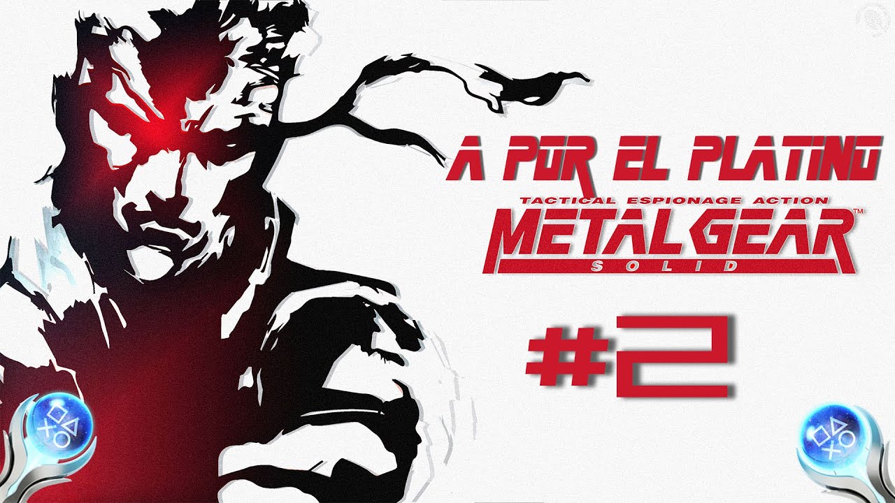 Metal Gear Solid 1 - Día 2 🏆 PLATINANDO