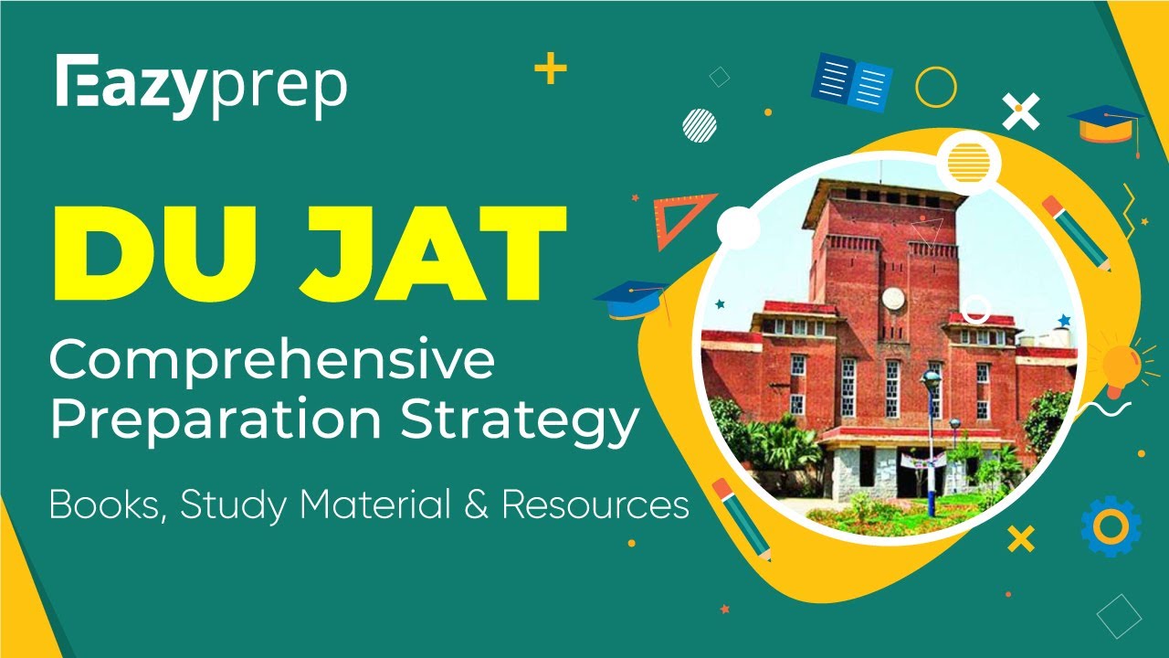 DU JAT Comprehensive Preparation Strategy | Book List, Study Material & Resources | Eazyprep