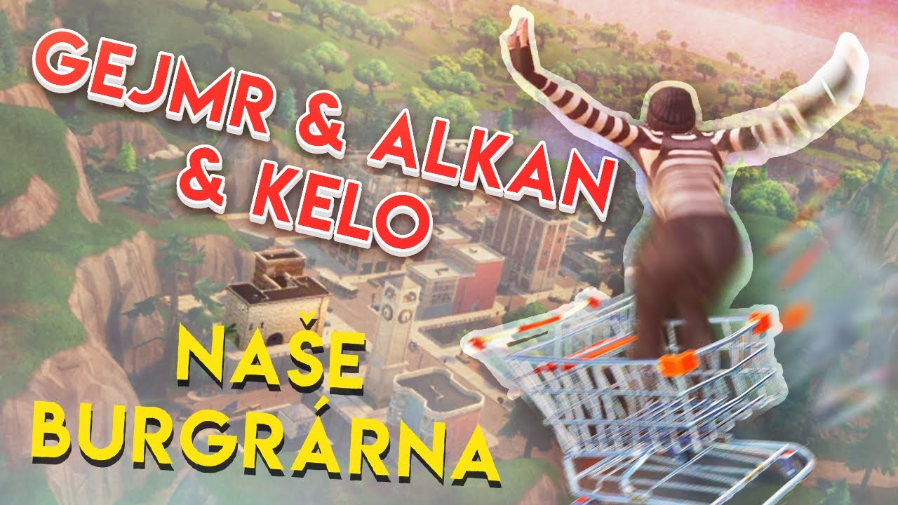 Na&scaron;e Burgr&aacute;rna a z&aacute;keřn&yacute; Alkan 😂 Fortnite [GEJMR]