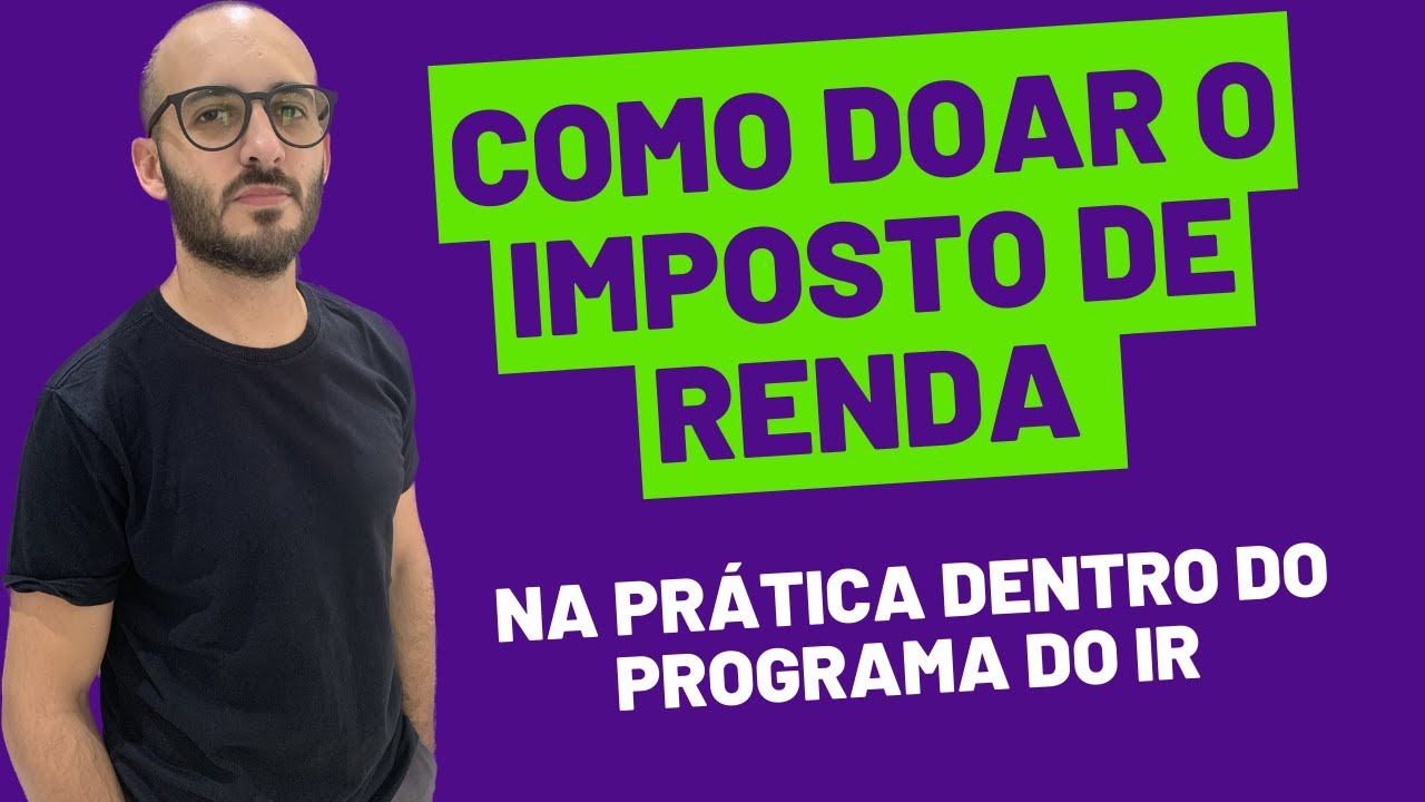 COMO DOAR O IMPOSTO DE RENDA