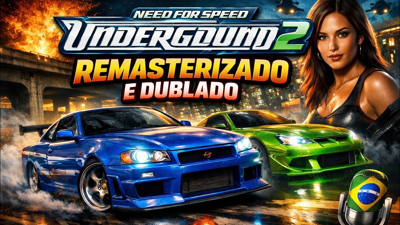 Need for Speed Underground 2 REMASTERIZADO e DUBLADO – Nostalgia INSANA!