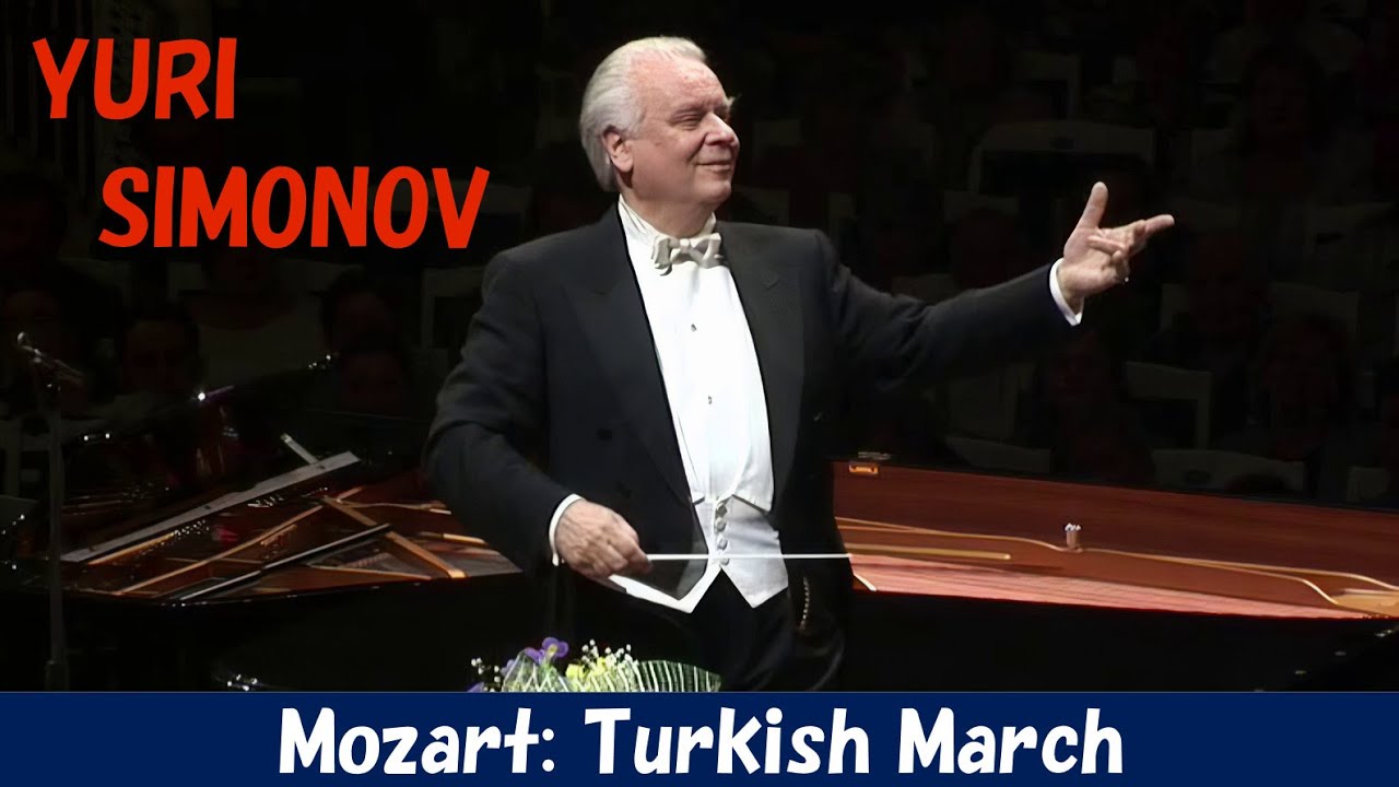 [Yuri Simonov] Mozart: Turkish March (Rondò alla turca)