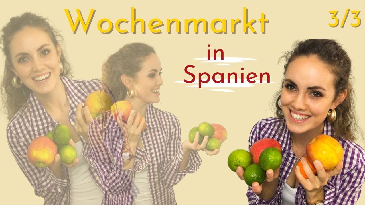 Auf dem Markt in Spanien - Finde dich zurecht! || vamos espanol